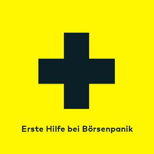 Ein Rotkreuz-Symbol in schwarzer Farbe auf gelbem Hintergrund. Darunter steht: 'Erste Hilfe bei Börsenpanik'.