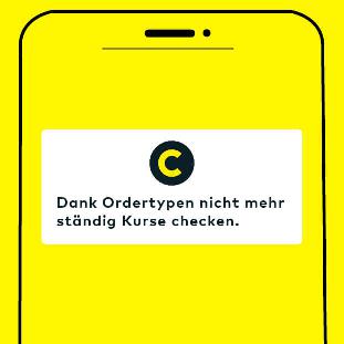 Auf einem stilisierten Smartphone-Bildschirm steht: 'Dank Ordertypen nicht mehr ständig Kurse checken.'