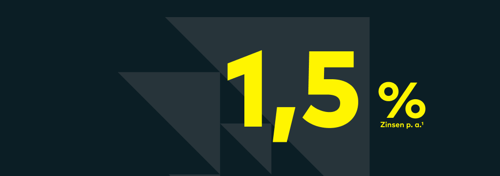 Tagesgeldkonto mit 1,5 % p. a. Fußnote 1 - alle Fußnoten befinden sich unten auf der Seite.